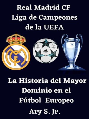 Real Madrid CF Liga de Campeones de la UEFA--La - ebook